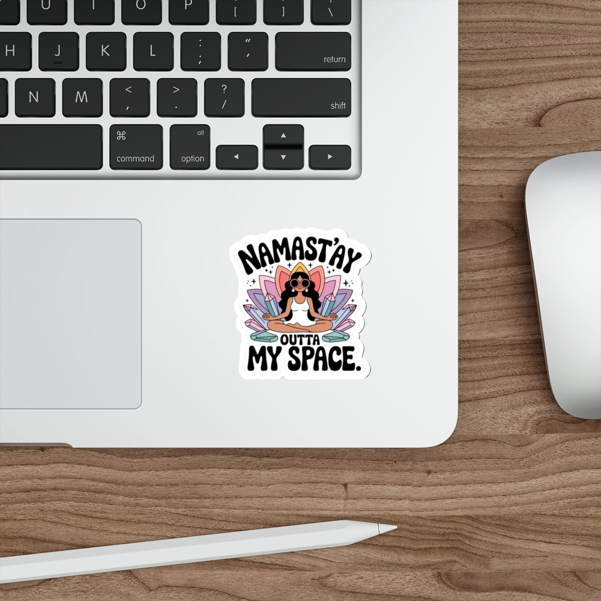 Namast'ay Outta My Space Die-Cut Stickers