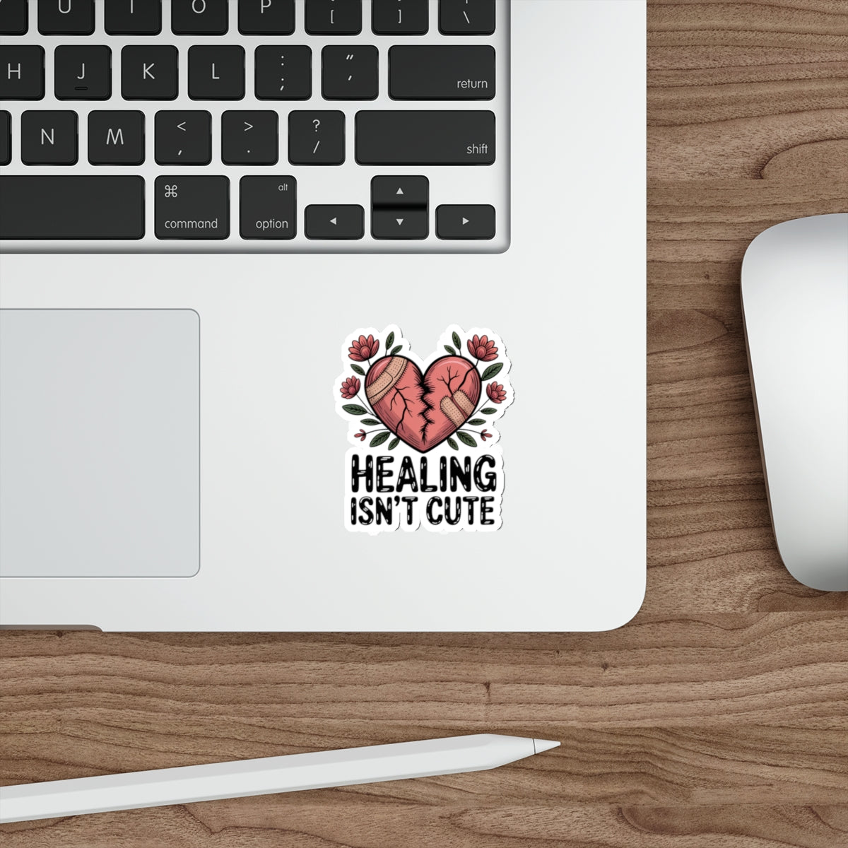 Healing Isn't Cute Die-Cut Stickers