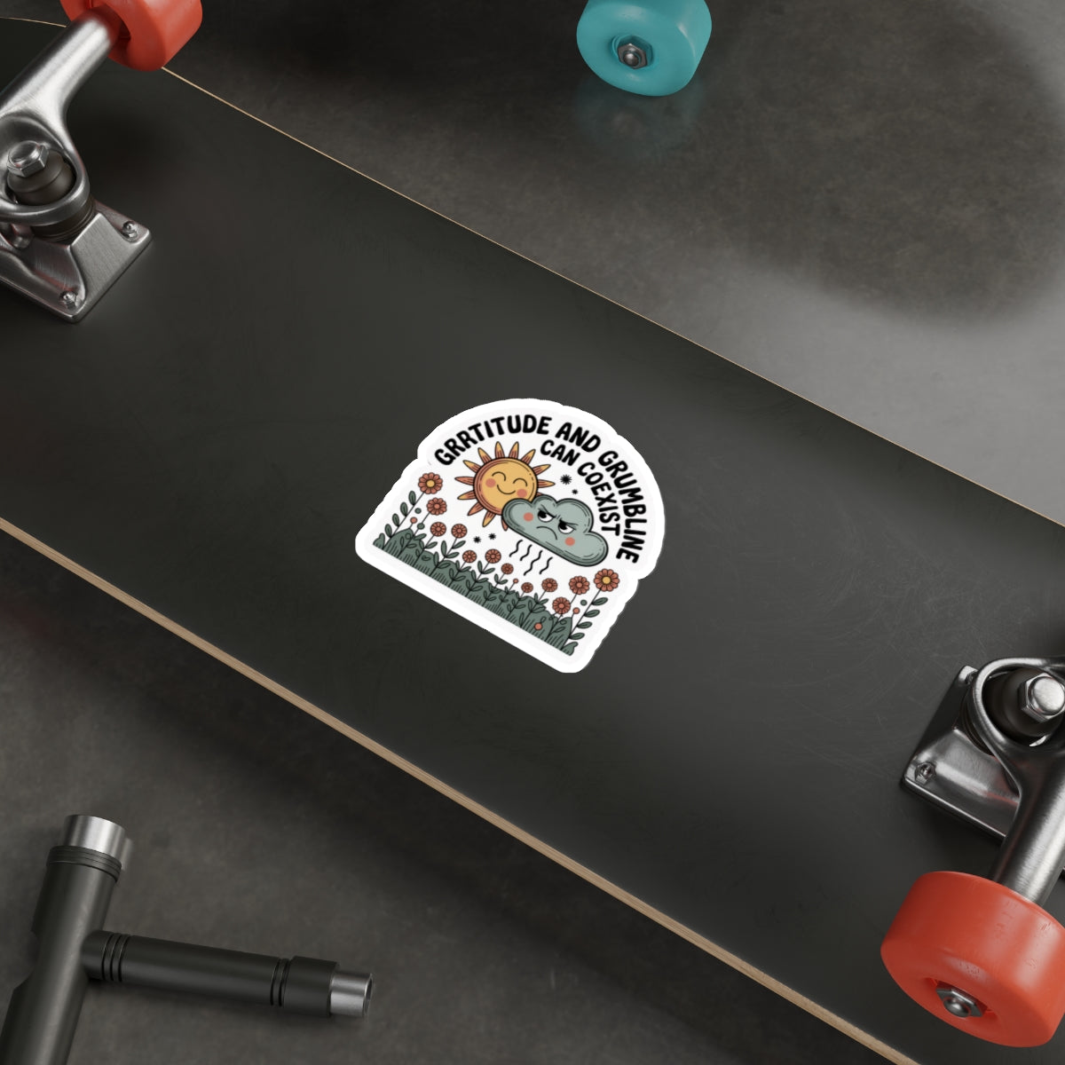 Gratitude and Grumbling Can Coexist Die-Cut Stickers