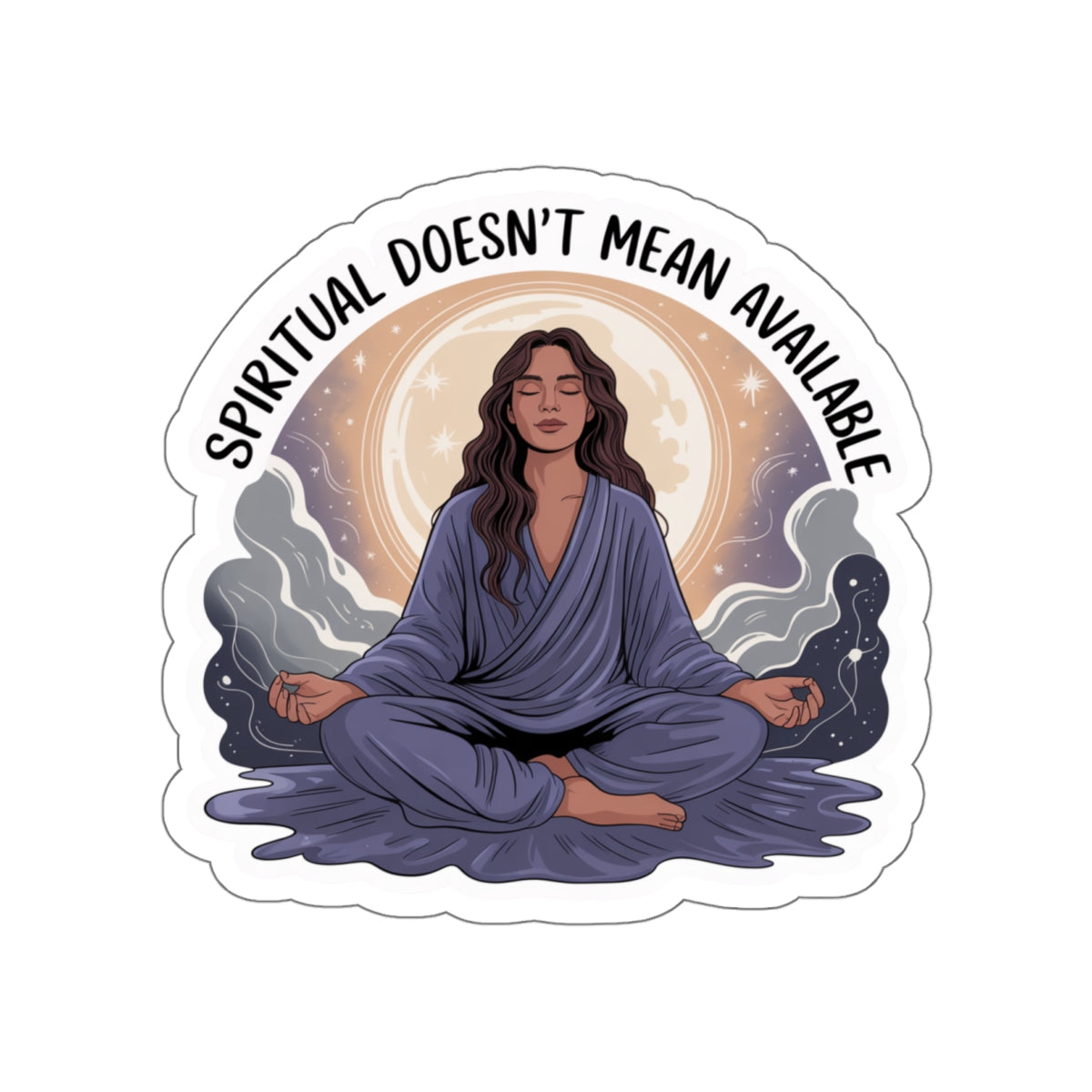 Spiritual Doesn't Mean Available Die-Cut Stickers