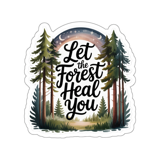 let the forest heal you sticker