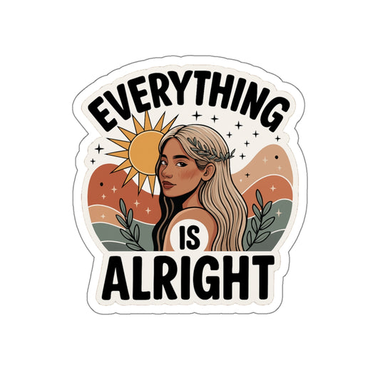 Everything is Alright Die-Cut Stickers