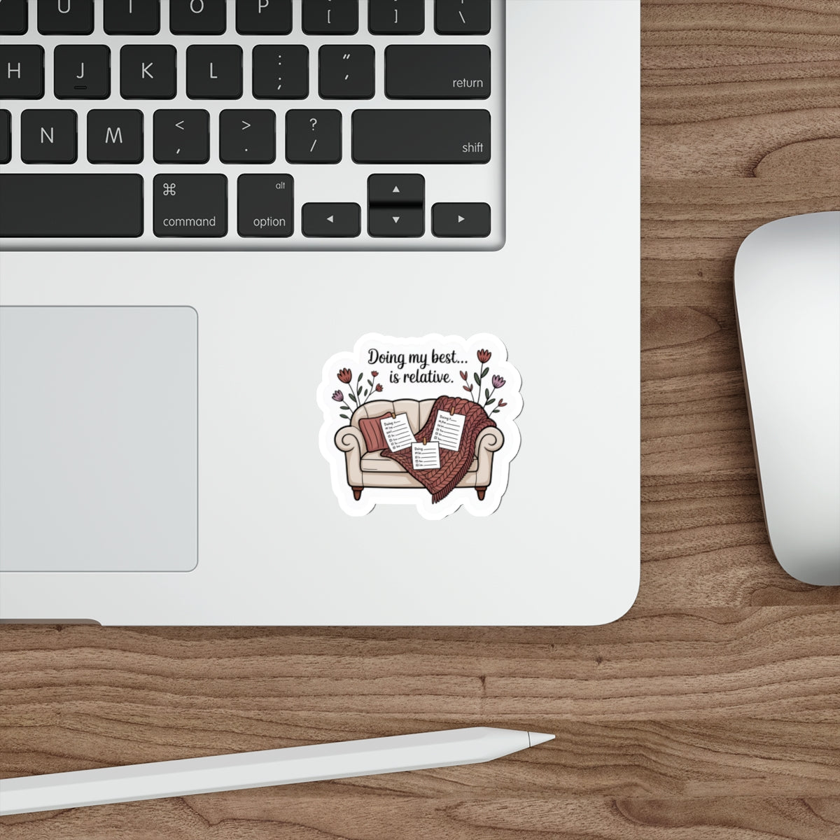 Doing my best is relative Die-Cut Stickers