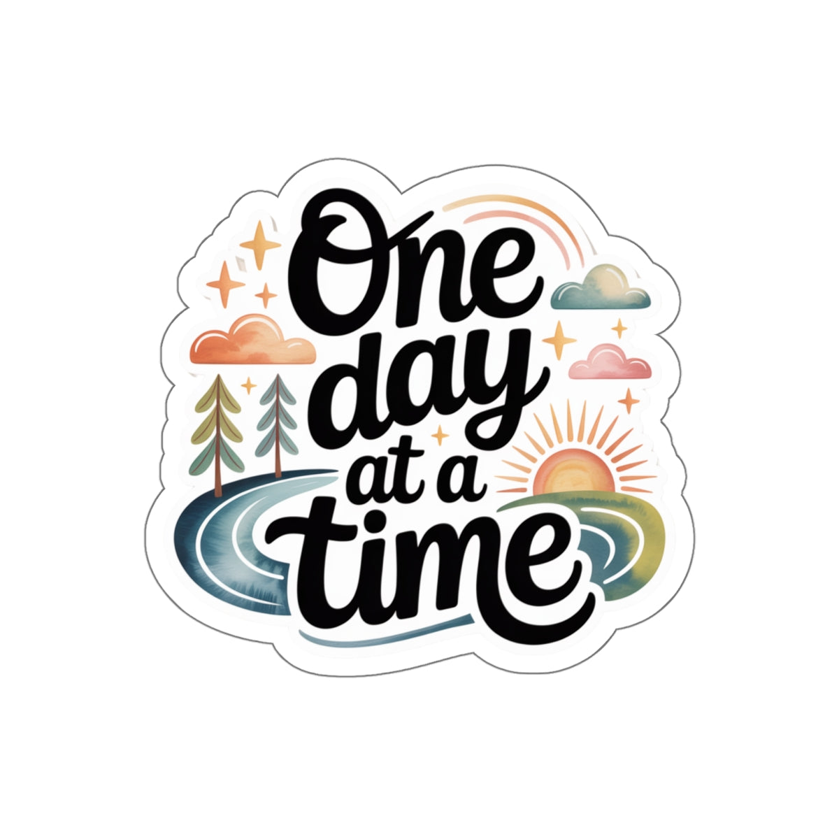 One Day at a Time Die Cut Stickers