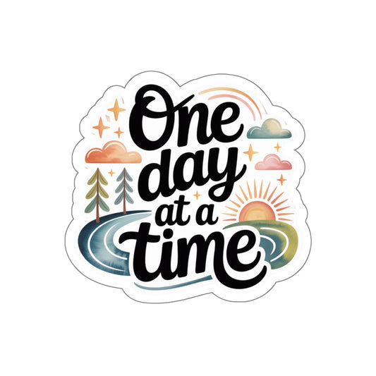 One Day at a Time Die Cut Stickers