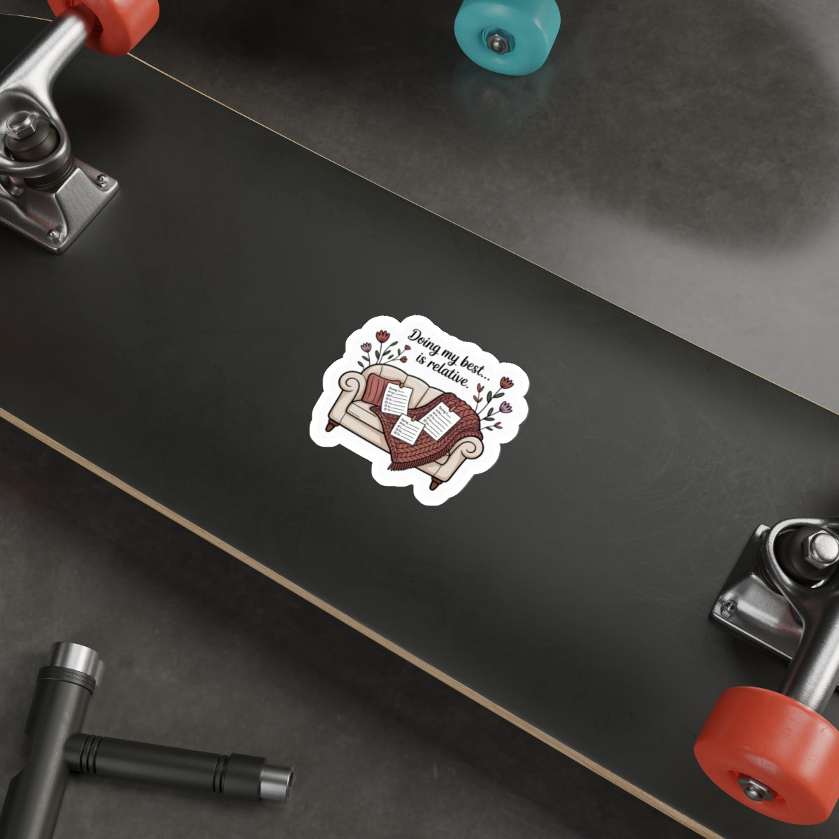 Doing my best is relative Die-Cut Stickers
