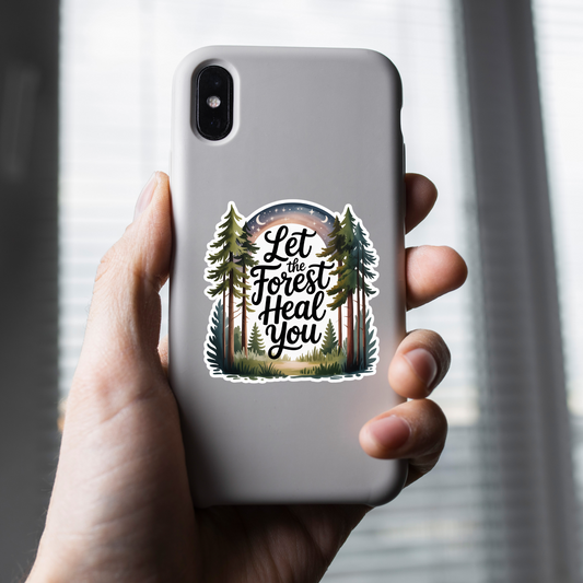 Let the Forest Heal You Die-Cut Stickers