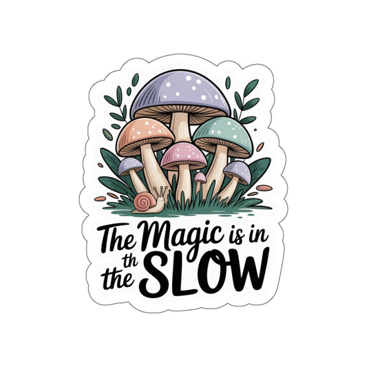 The Magic is in the Slow Die-Cut Stickers