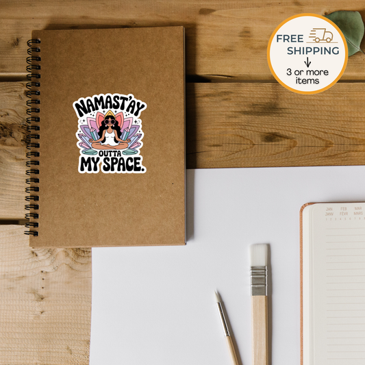 Namast'ay Outta My Space Die-Cut Stickers